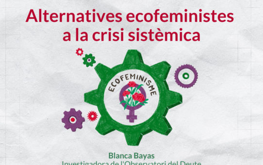Ecofeminisme com alternativa a la crisi sistèmica